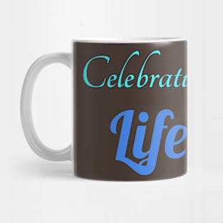 Life Mug